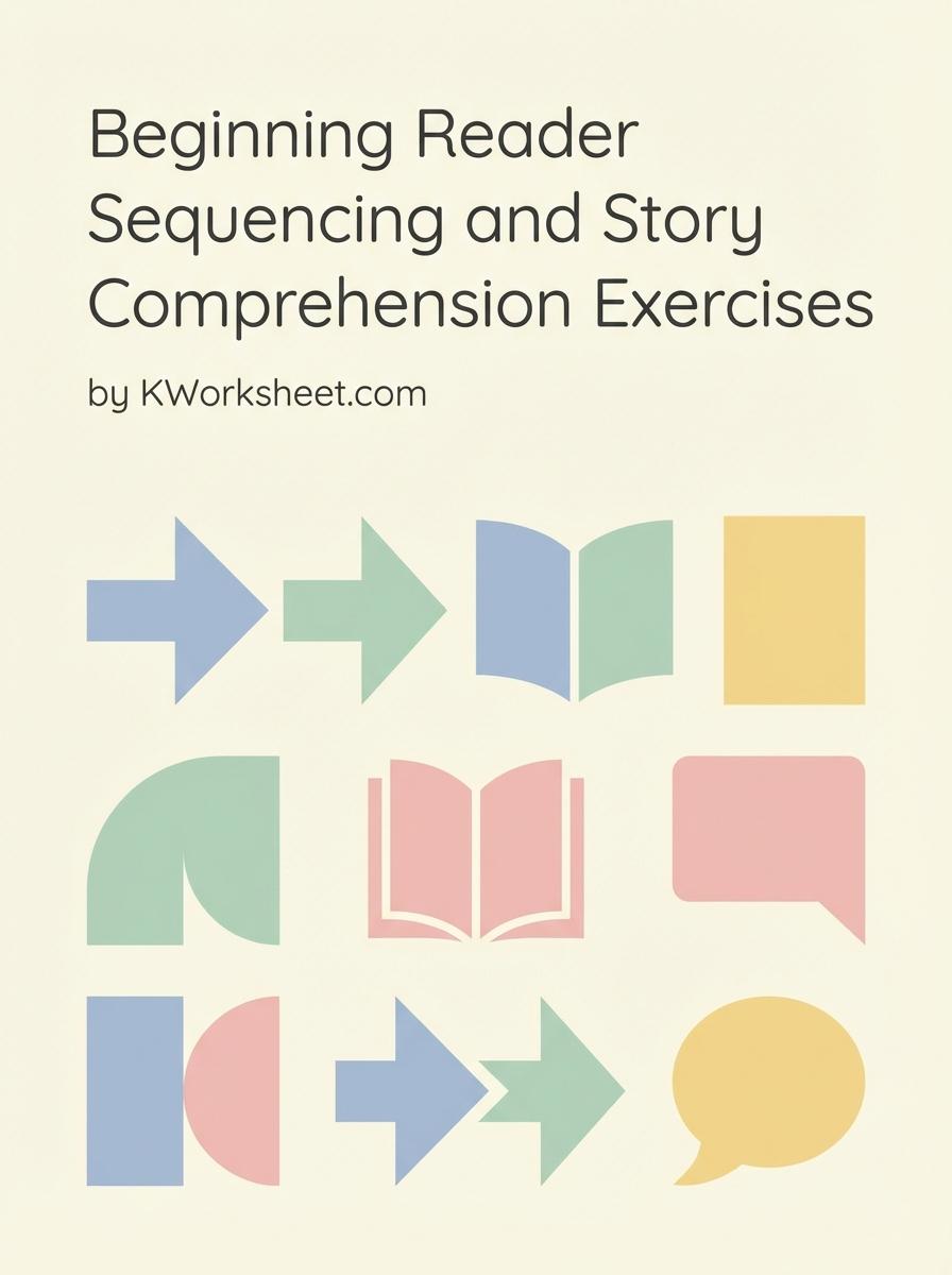 Beginning Reader Sequencing and Story Comprehension Exercises