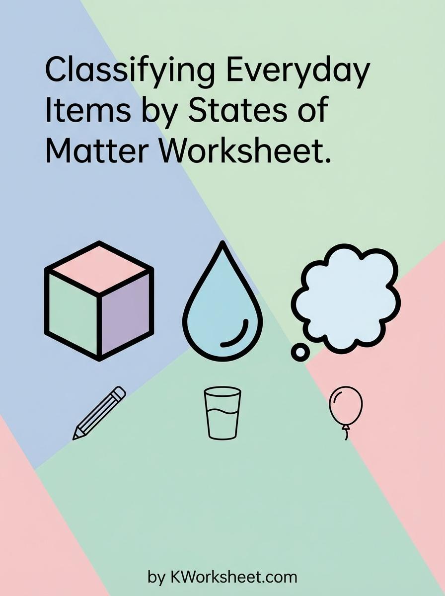 Classifying Everyday Items by States of Matter Worksheet