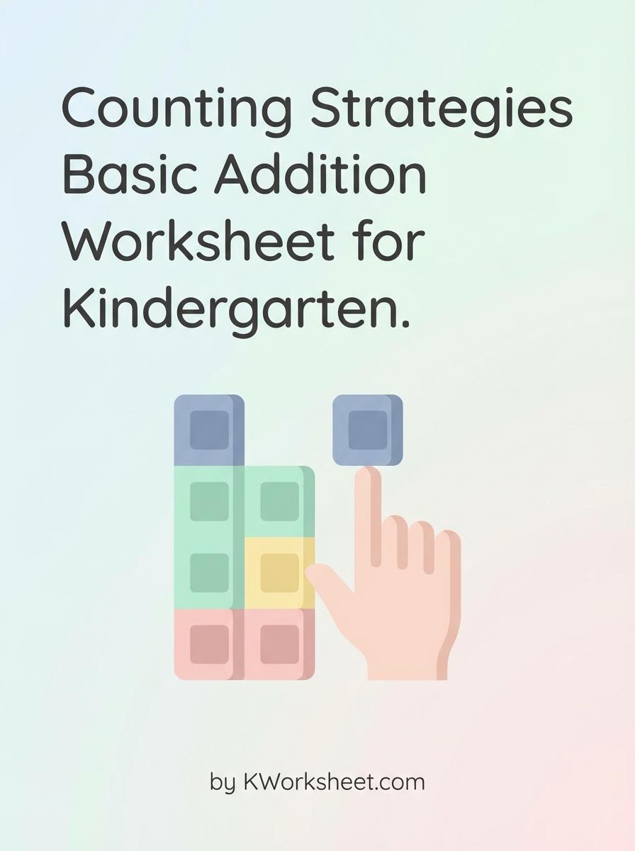 Counting Strategies Basic Addition Worksheet for Kindergarten