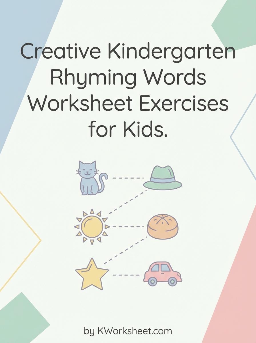 Creative Kindergarten Rhyming Words Worksheet Exercises for Kids