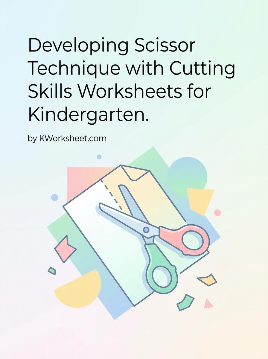 Developing Scissor Technique with Cutting Skills Worksheets for Kindergarten
