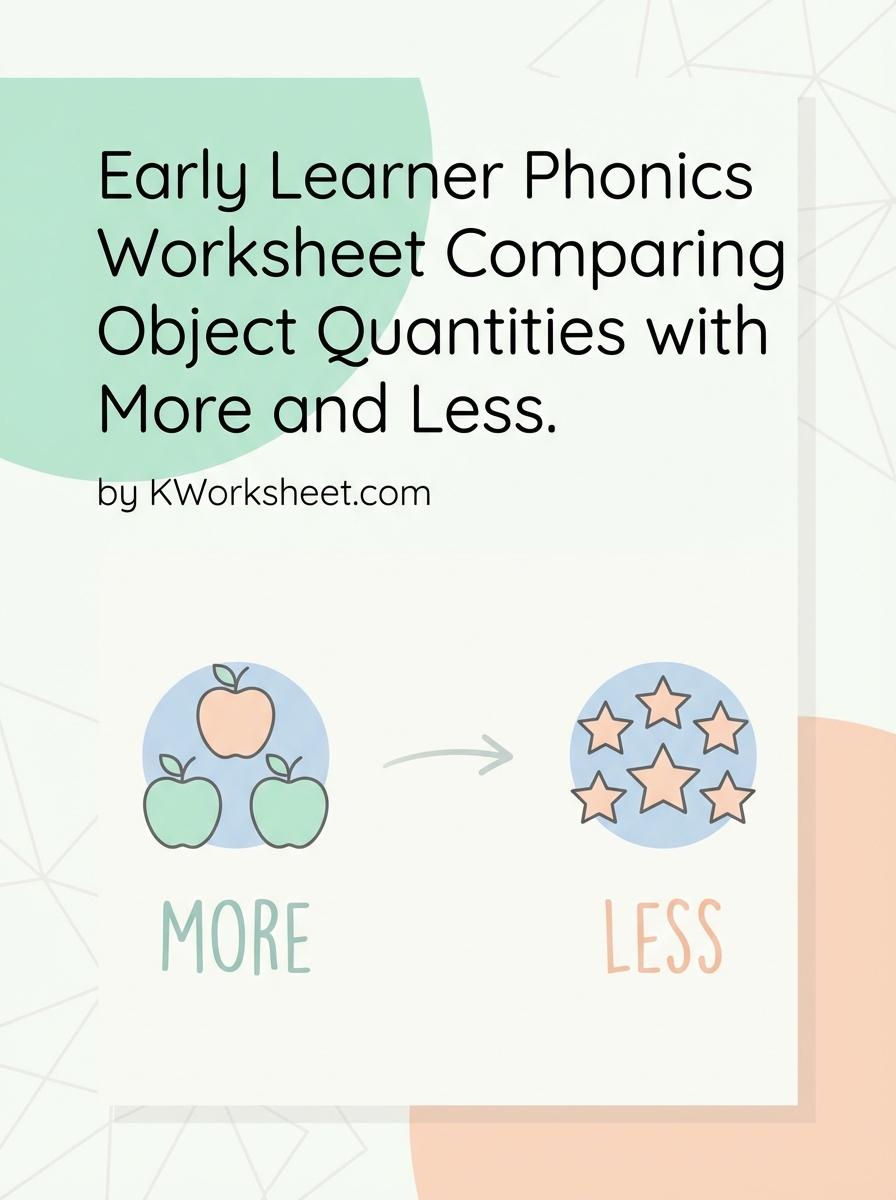 Early Learner Phonics Worksheet Comparing Object Quantities with More and Less