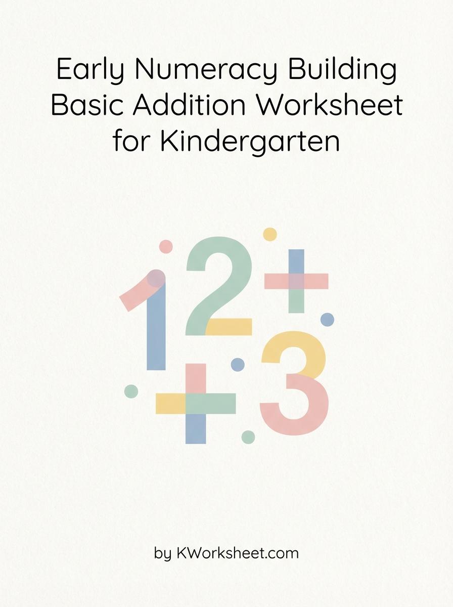 Early Numeracy Building Basic Addition Worksheet for Kindergarten