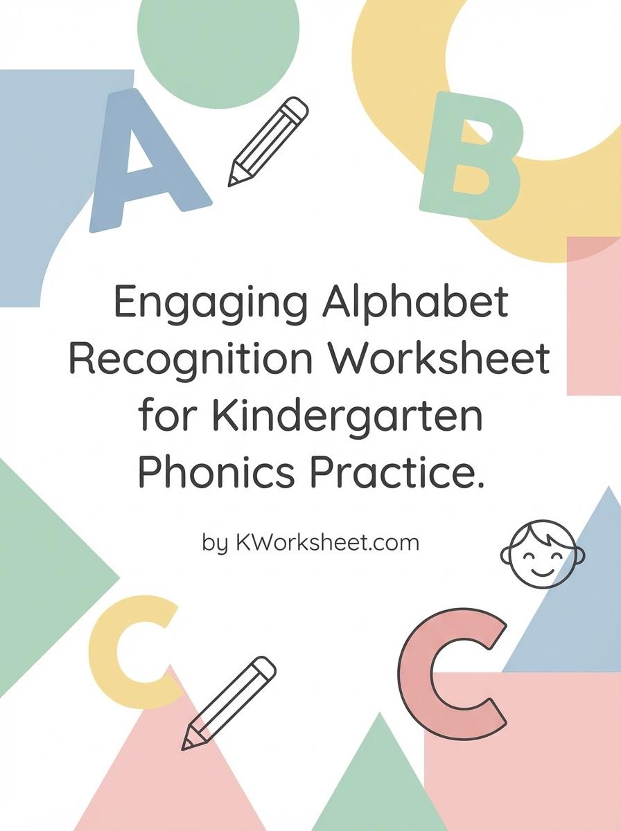 Engaging Alphabet Recognition Worksheet for Kindergarten Phonics Practice