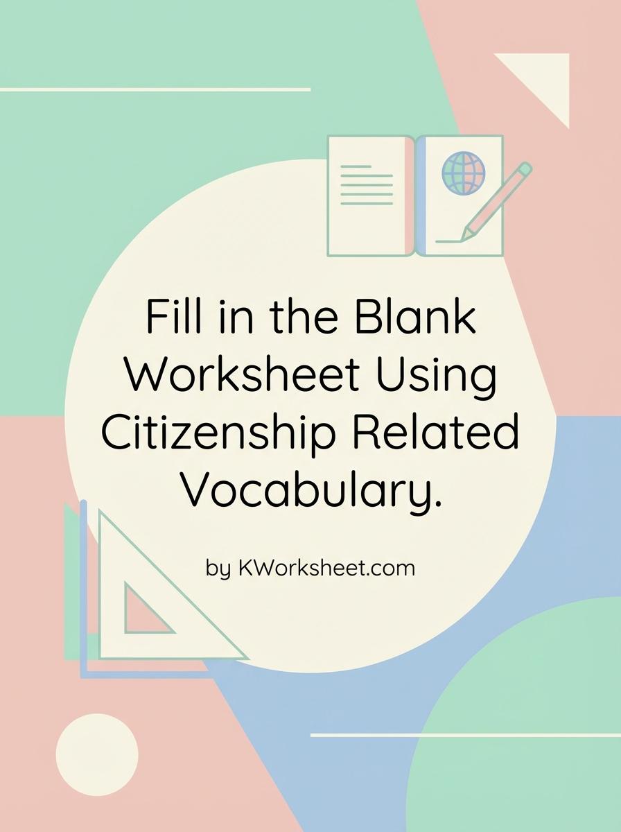 Fill in the Blank Worksheet Using Citizenship Related Vocabulary