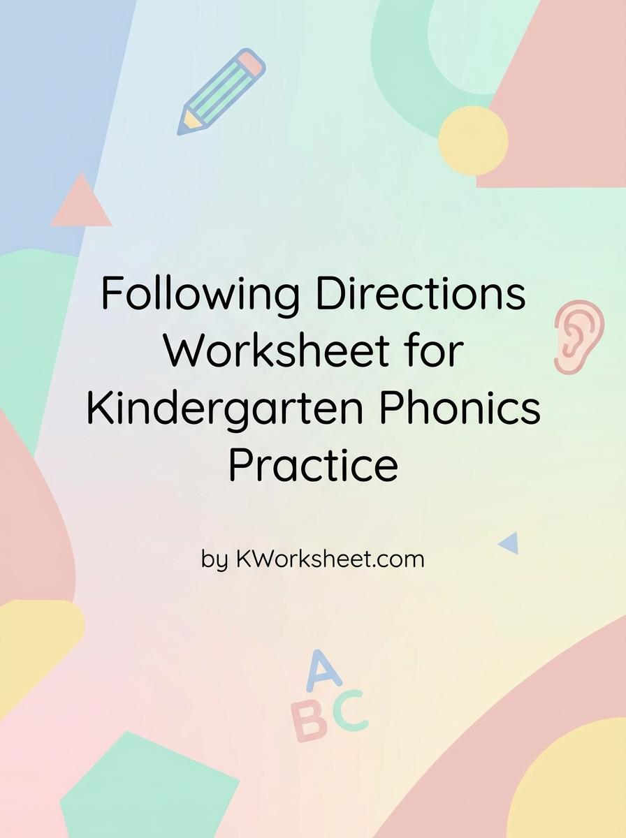 Following Directions Worksheet for Kindergarten Phonics Practice