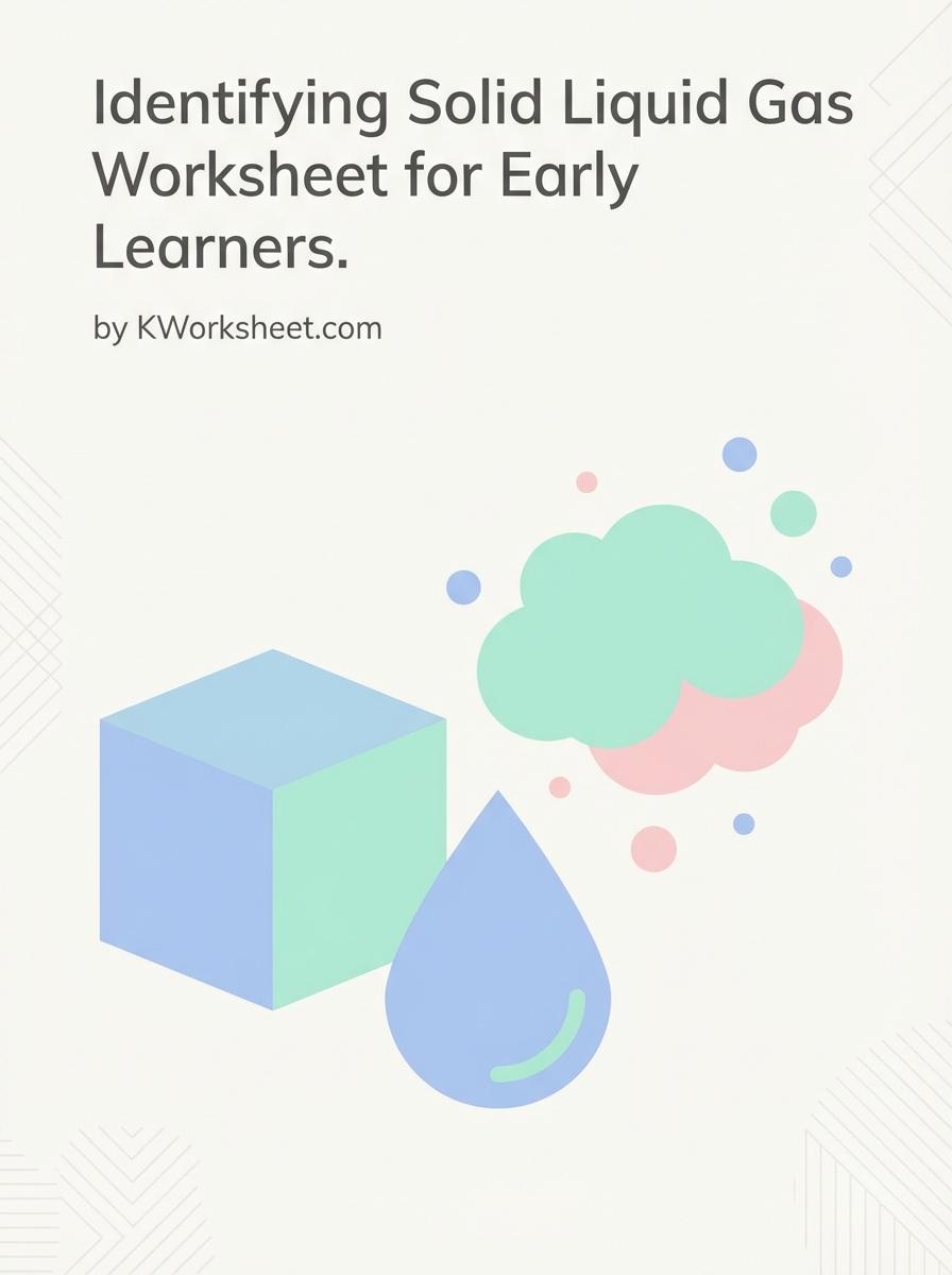 Identifying Solid Liquid Gas Worksheet for Early Learners