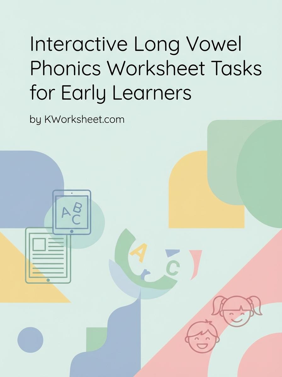 Interactive Long Vowel Phonics Worksheet Tasks for Early Learners