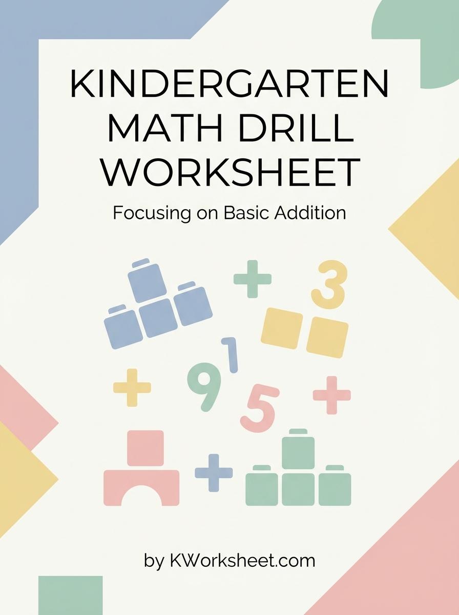 Kindergarten Math Drill Worksheet Focusing on Basic Addition