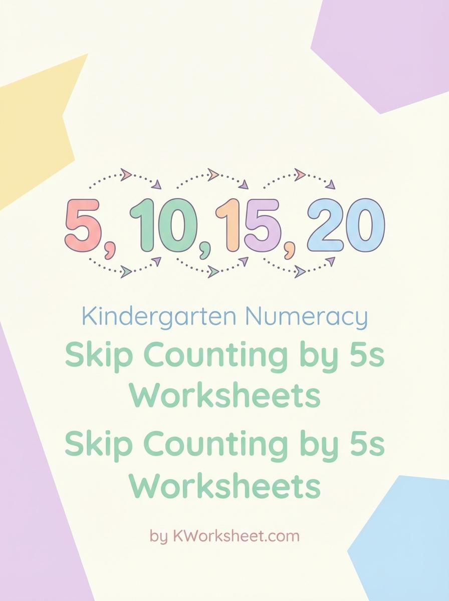 Kindergarten Numeracy Skip Counting by 5s Worksheets