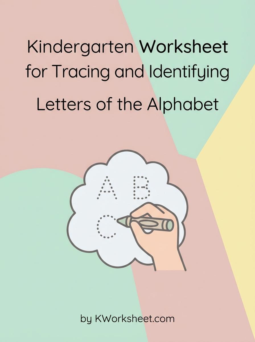Kindergarten Worksheet for Tracing and Identifying Letters of the Alphabet
