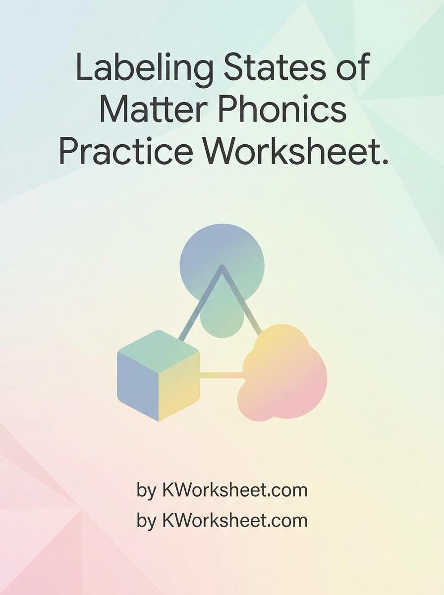 Labeling States of Matter Phonics Practice Worksheet