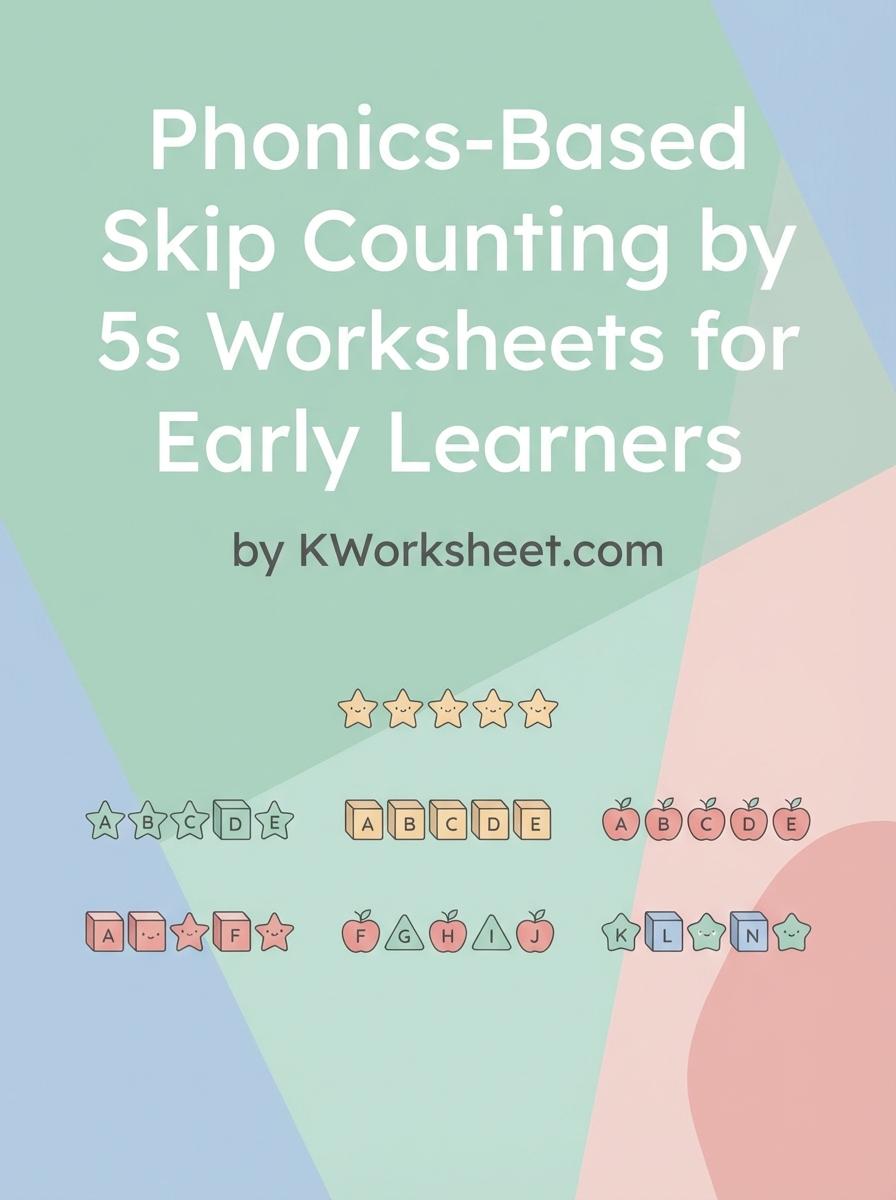 Phonics-Based Skip Counting by 5s Worksheets for Early Learners