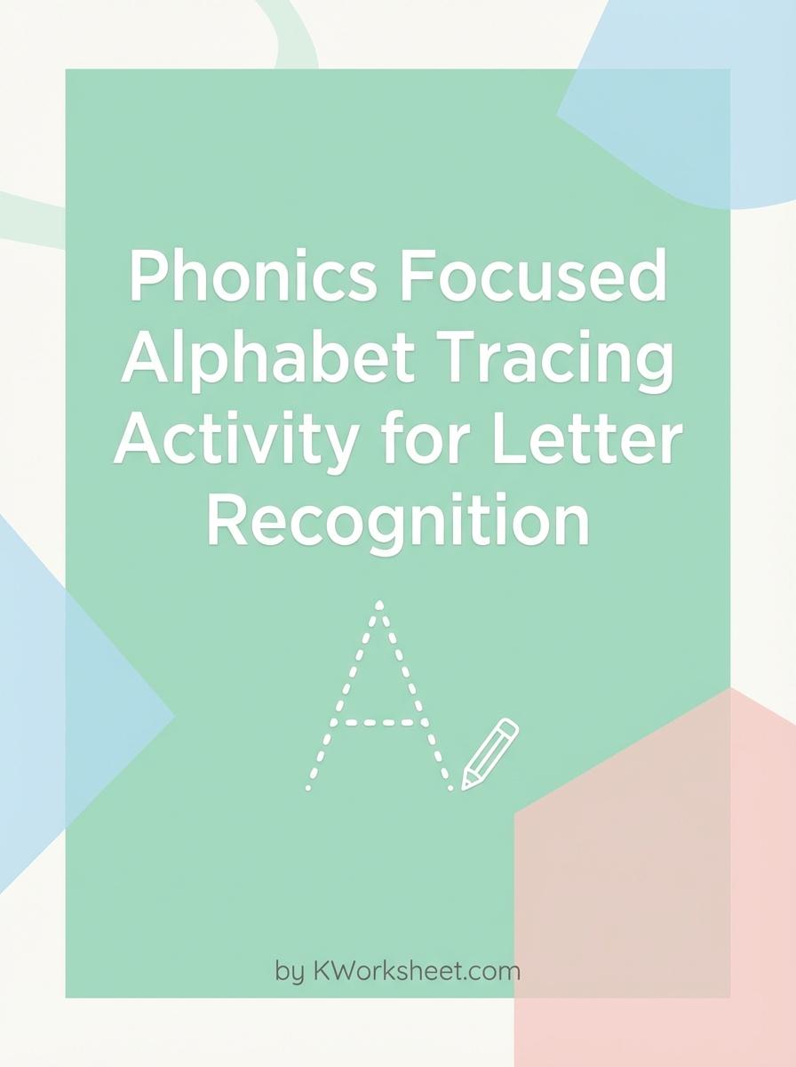 Phonics Focused Alphabet Tracing Activity for Letter Recognition