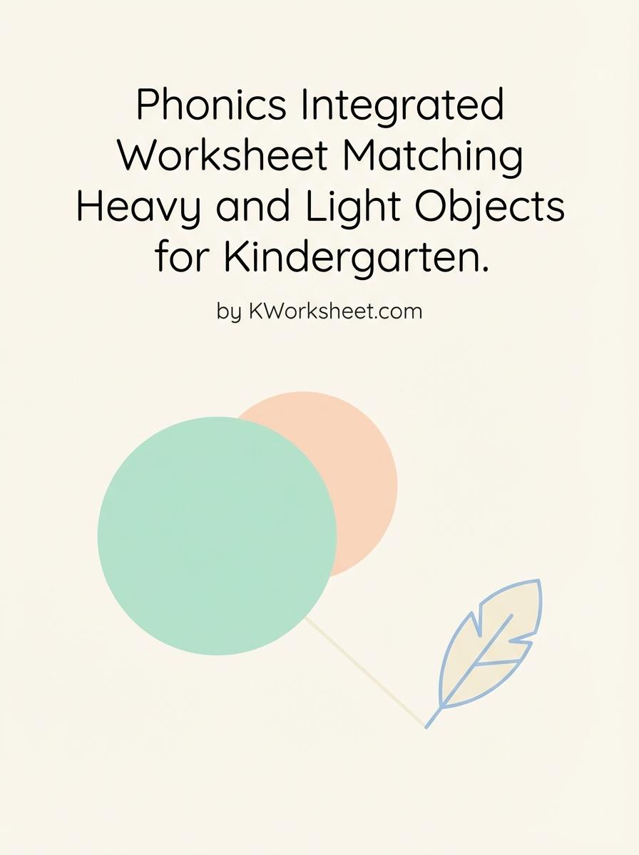Phonics Integrated Worksheet Matching Heavy and Light Objects for Kindergarten