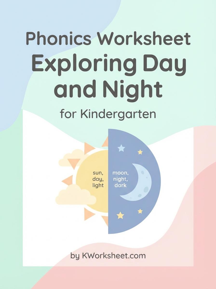 Phonics Worksheet Exploring Day and Night for Kindergarten