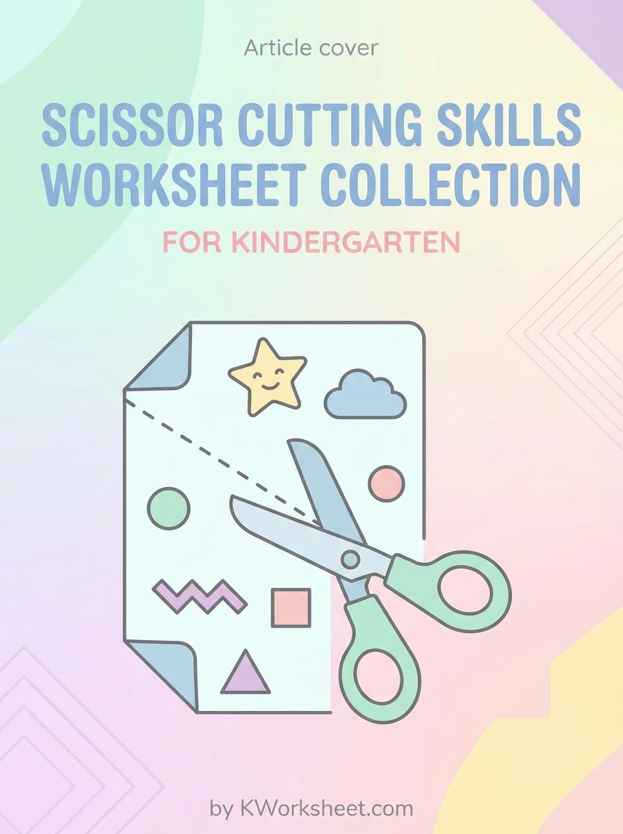 Scissor Cutting Skills Worksheet Collection for Kindergarten