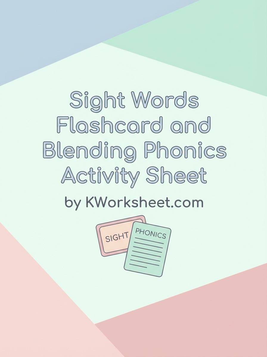 Sight Words Flashcard and Blending Phonics Activity Sheet