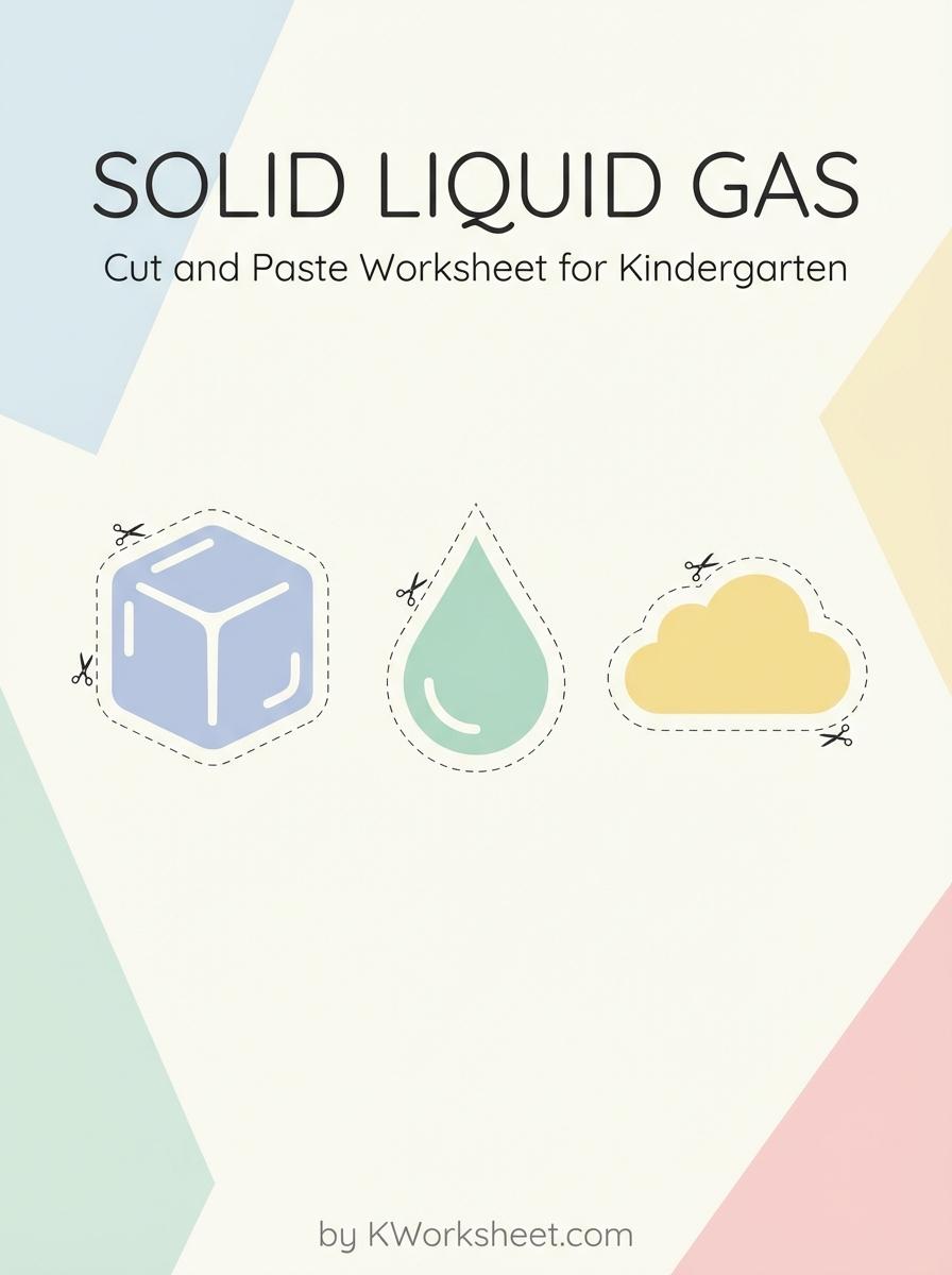 Solid Liquid Gas Cut and Paste Worksheet for Kindergarten