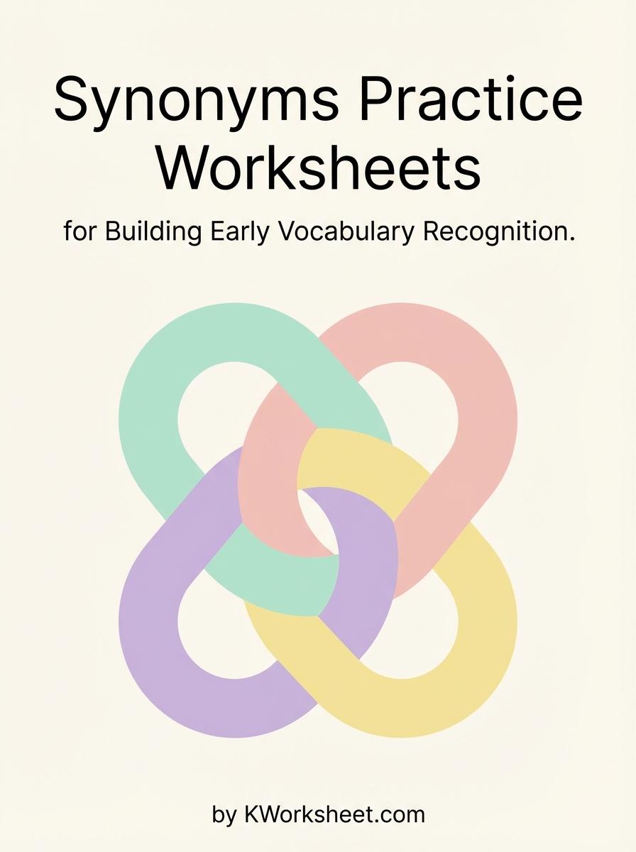 Synonyms Practice Worksheets for Building Early Vocabulary Recognition