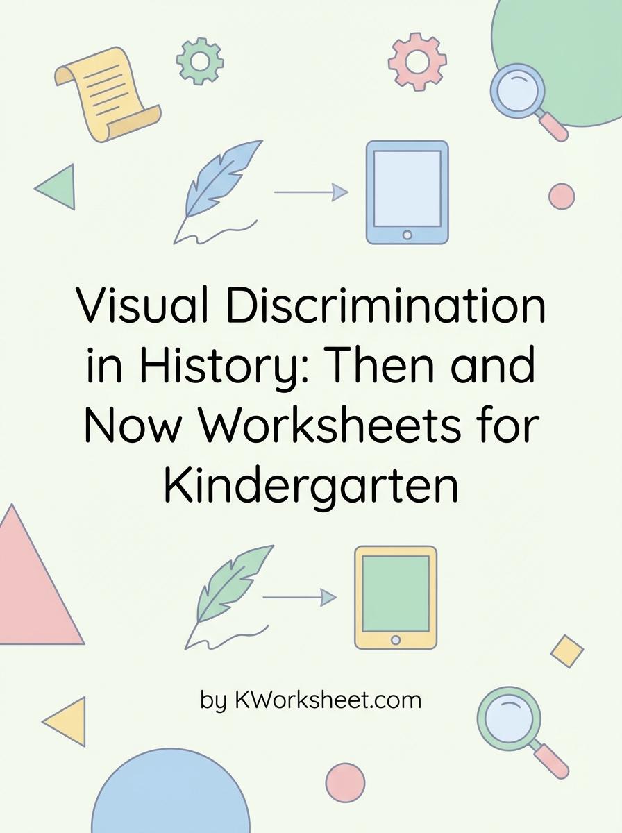 Visual Discrimination in History: Then and Now Worksheets for Kindergarten